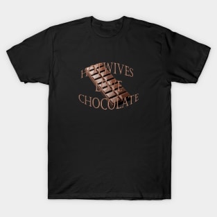 Chocolate Loving Hotwives T-Shirt